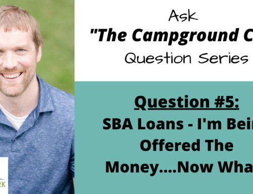 Question #5: SBA Loans – I’m Being Offered The Money…Now What?